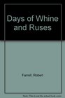 Days of Whine and Ruses