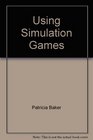 Using Simulation Games