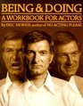 Being and Doing A Workbook for Actors