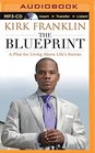The Blueprint A Plan for Living Above Life's Storms