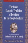 The Great Esoteric Tradition of Devotion to the Adept Realizer