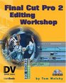 Final Cut Pro 2 Editing Workshop