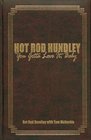 Hot Rod Hundley: "You Gotta Love It, Baby!" Limited Edition