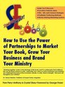 Synergy Energy How to Use the Power of Partnerships to Market Your Book Grow Your Business and Brand Your Ministry