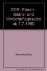 DDR Steuer Bilanz und Wirtschaftsgesetze ab 171990