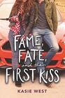 Fame Fate and the First Kiss