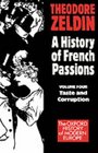 A History of French Passions Vol 4 Taste and Corruption
