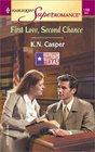 First Love, Second Chance   (The First Family of Texas, Bk 5)   (Harlequin Superromance, No 1100)