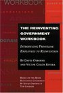 The Reinventing Government Workbook  Introducing Frontline Employees to Reinvention