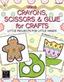 Using Crayons Scissors  Glue for Crafts