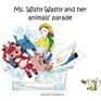 Ms WishyWashy and her animals' parade