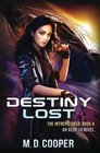 Destiny Lost An Aeon 14 Book
