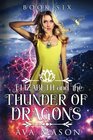 Elizabeth and the Thunder of Dragons: A Reverse Harem Paranormal Romance (RH Fated Alpha) (Volume 6)