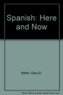 Spanish Here and Now