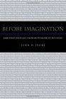 Before Imagination Embodied Thought from Montaigne to Rousseau