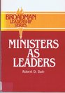 Ministers As Leaders