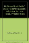 Hoffman/Smith/willis' West Federal Taxation Individual Income Taxes Practice Sets