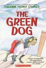 The Green Dog  A Mostly True Story