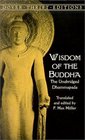 Wisdom of the Buddha : The Unabridged Dhammapada (Dover Thrift Editions)