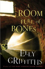 A Room Full of Bones (Ruth Galloway, Bk 4)