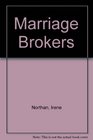 Marriage Brokers