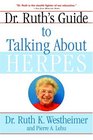 Dr Ruth's Guide to Talking about Herpes
