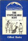 The unspeakable Scot