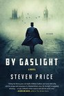 By Gaslight A Novel