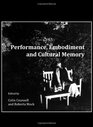 Performance Embodiment and Cultural Memory