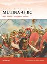 Mutina 43 BC Mark Antony's struggle for survival