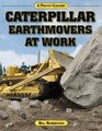 Caterpillar Earthmovers at Work A Photo Gallery