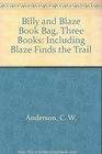 Billy and Blaze Book Bag Three Books Including Blaze Finds the Trail