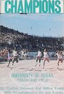Champions University of Texas Track and Field