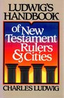 Ludwig's Handbook of Old Testament Rulers and Cities