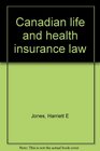 Canadian life and health insurance law