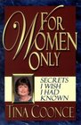 For Women Only  Secrets I Wish I Had Known
