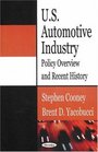 US Automotive Industry Policy Overview And Recent History