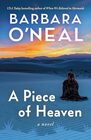 A Piece of Heaven A Novel