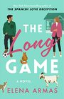 The Long Game A Novel