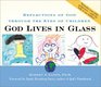 God Lives in Glass  Reflections of God through the Eyes of Children