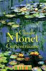 Claude Monet  Gartentrume