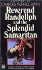 Reverend Randollph and the Splendid Samaritan