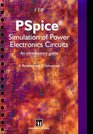 PSpice Simulation of Power Electronics Circuits