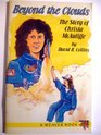 Beyond the Clouds The Story of Christa McAuliffe