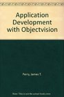 Application Development Using Objectvision