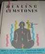 The Newcastle Guide to Healing With Gemstones How to Use over Seventy Different Gemstone Energies