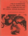 Field Guidebook to the Reefs and Reef Communities of st Croix Virgin Islands