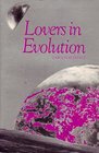 Lovers in Evolution
