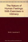 The Nature of Human Feelings With Exercises in Intimacy