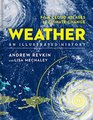 Weather An Illustrated History From Cloud Atlases to Climate Change